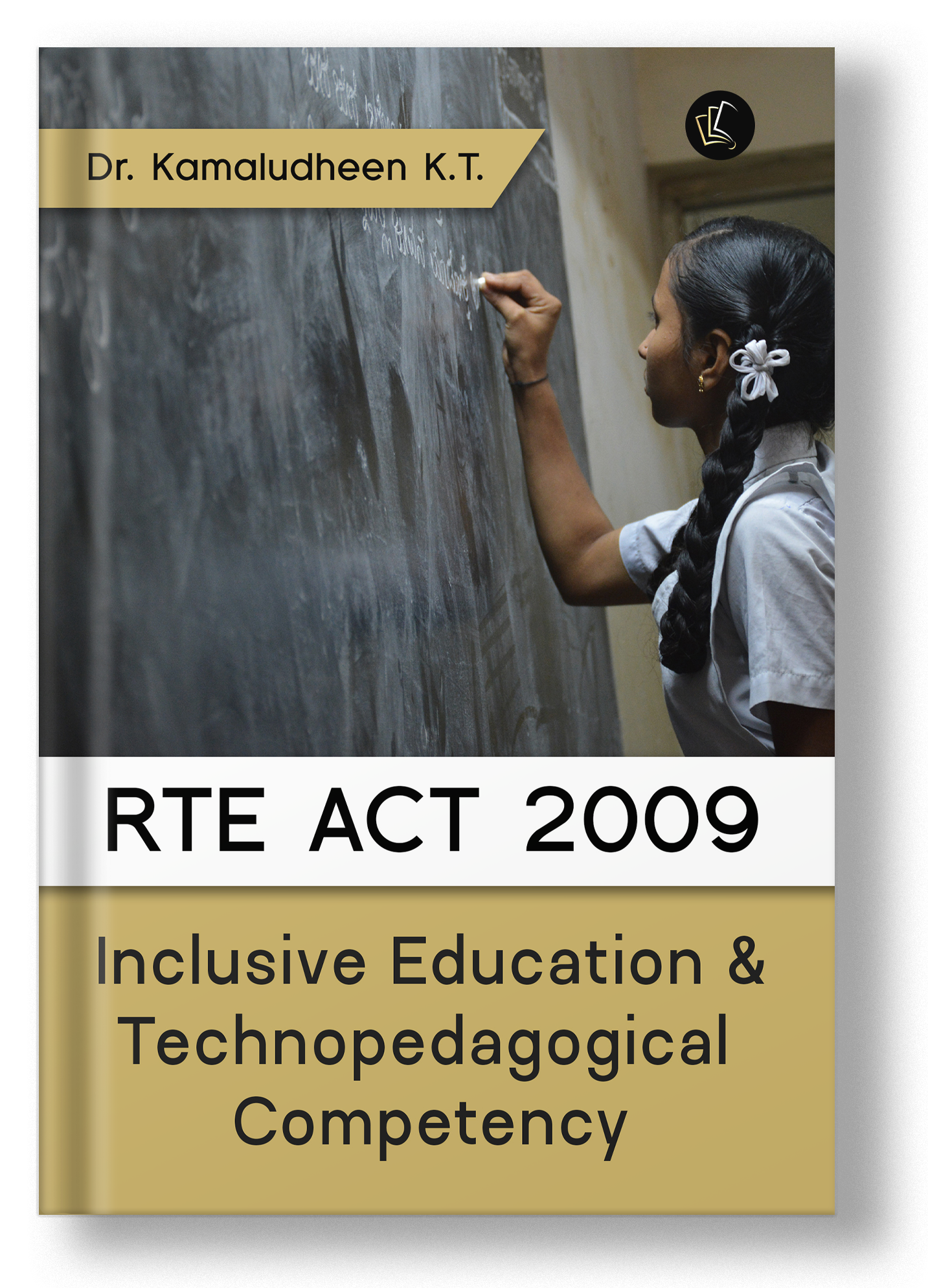 RTE Act 2009, Inclusive Education & Technopedagogical Competency