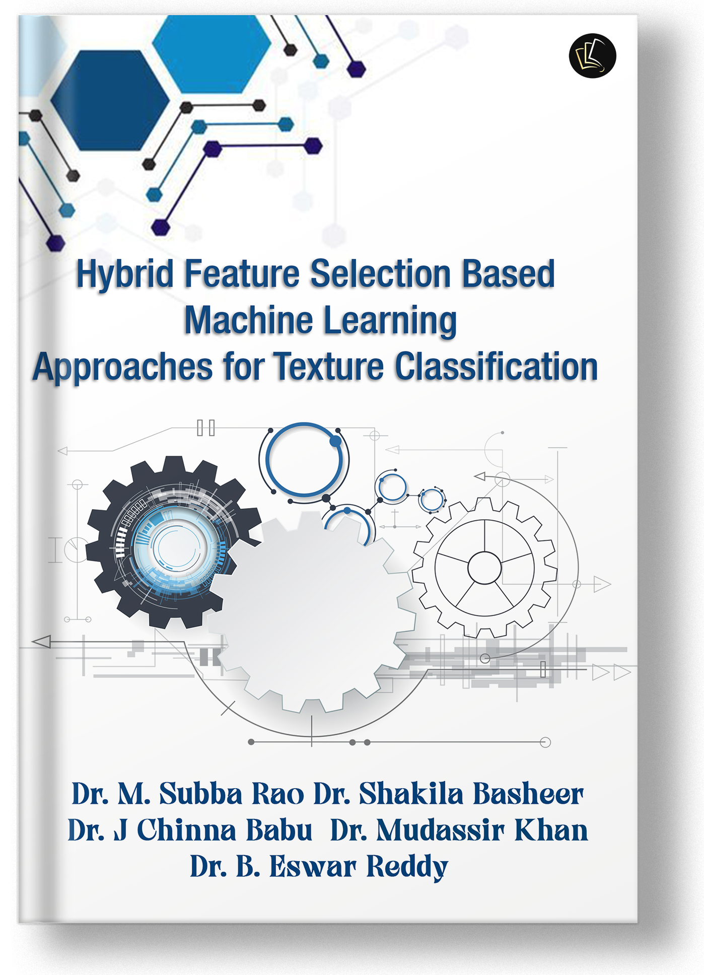 Hybrid Feature Selection Based Machine Learning Approaches for Texture Classification