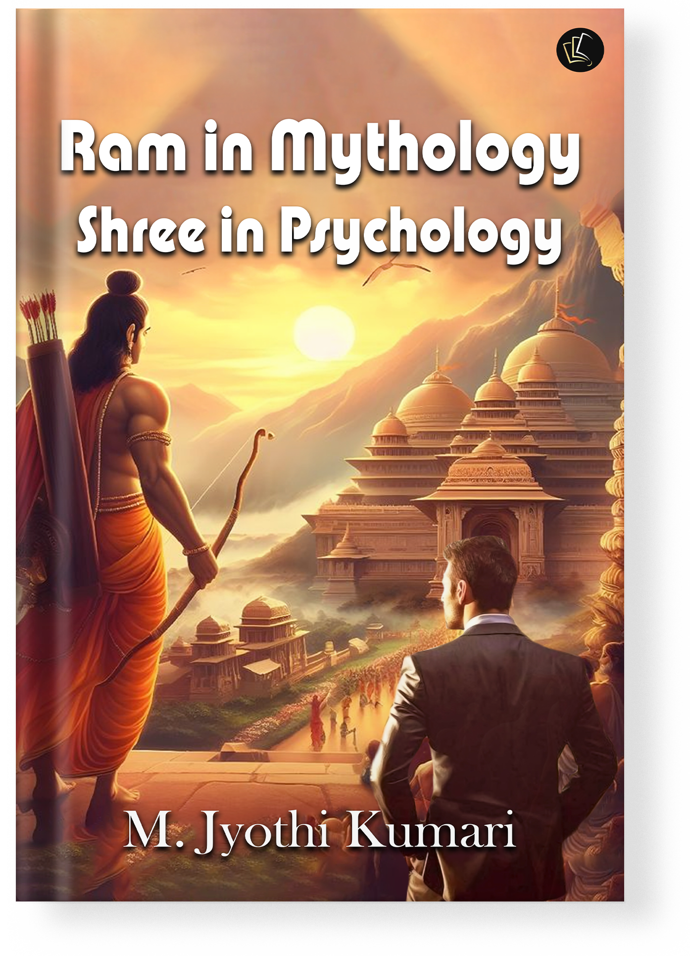 Ram in Mythology Shree in Psychology