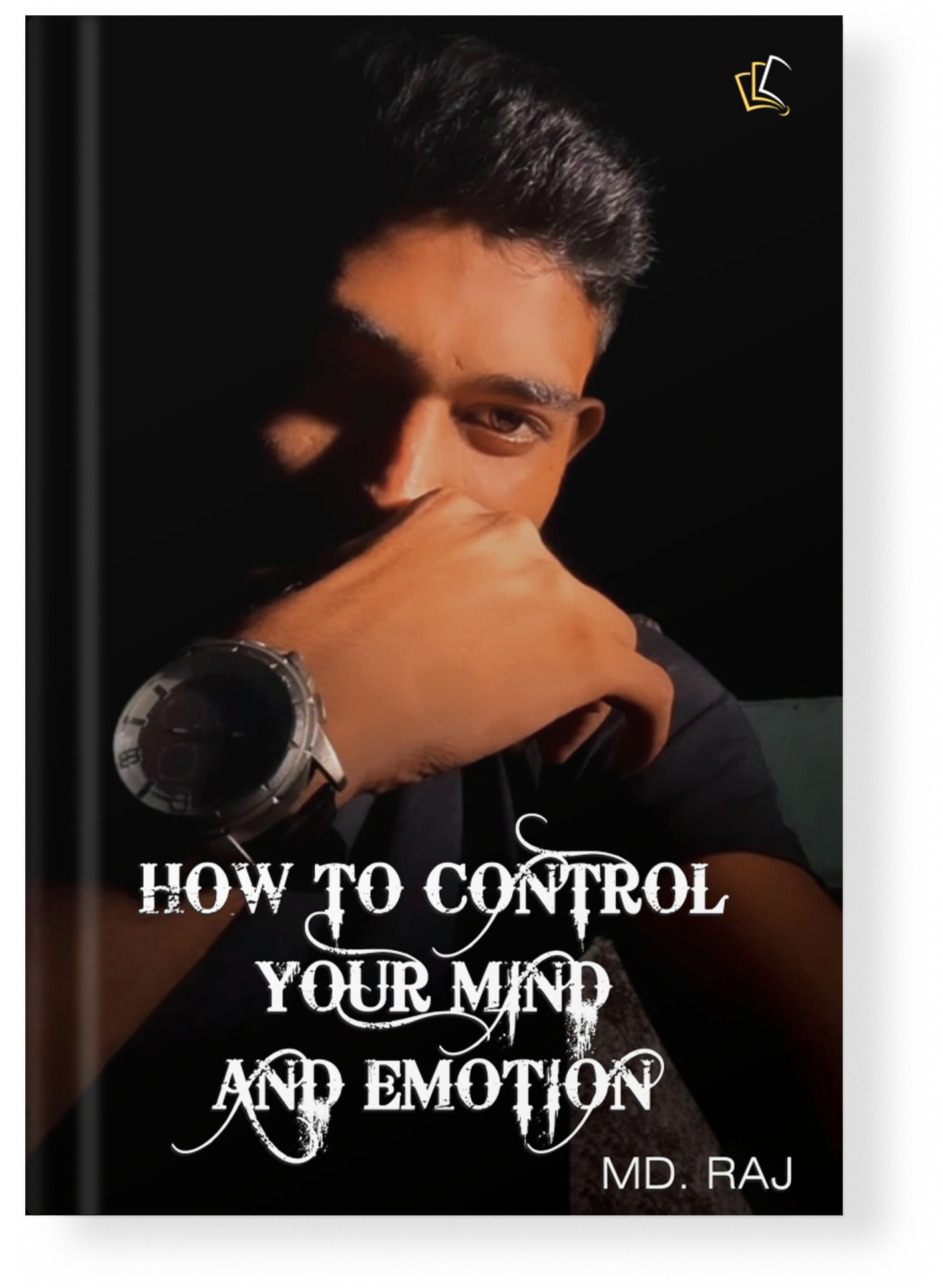 How to Control Your Mind and Emotion