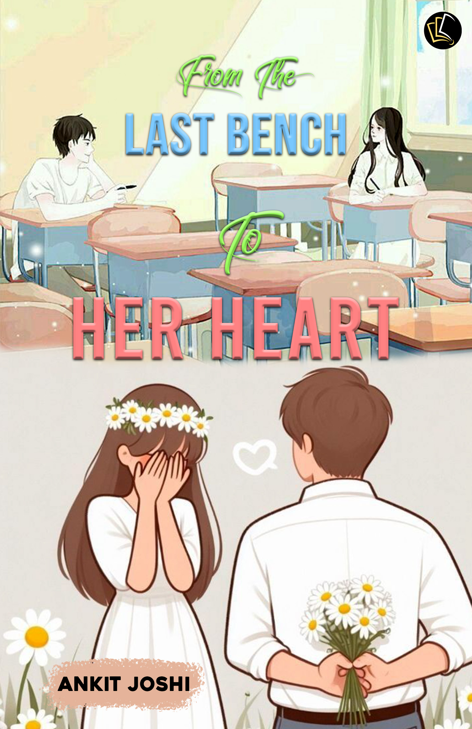 From The Last Bench To Her Heart