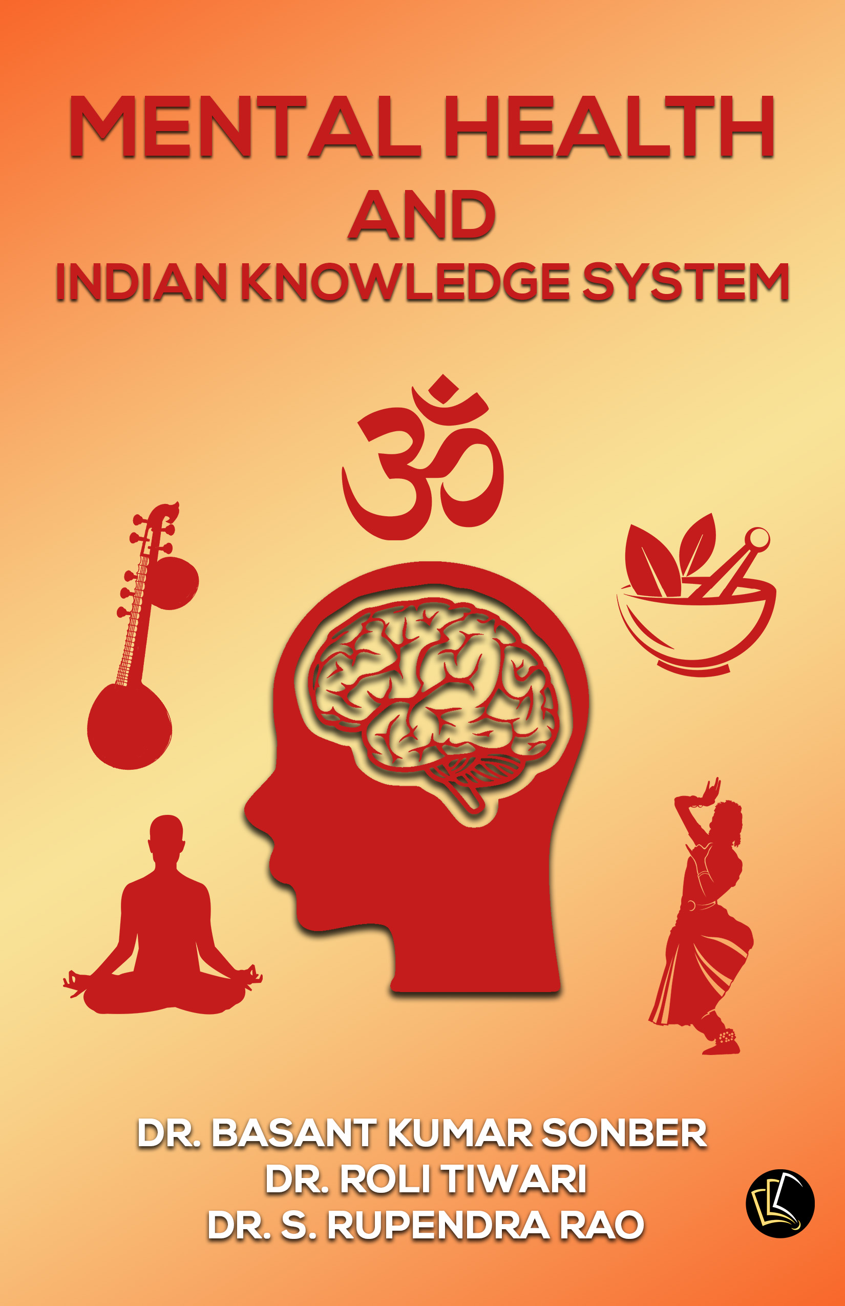 Mental Health And Indian Knowledge System