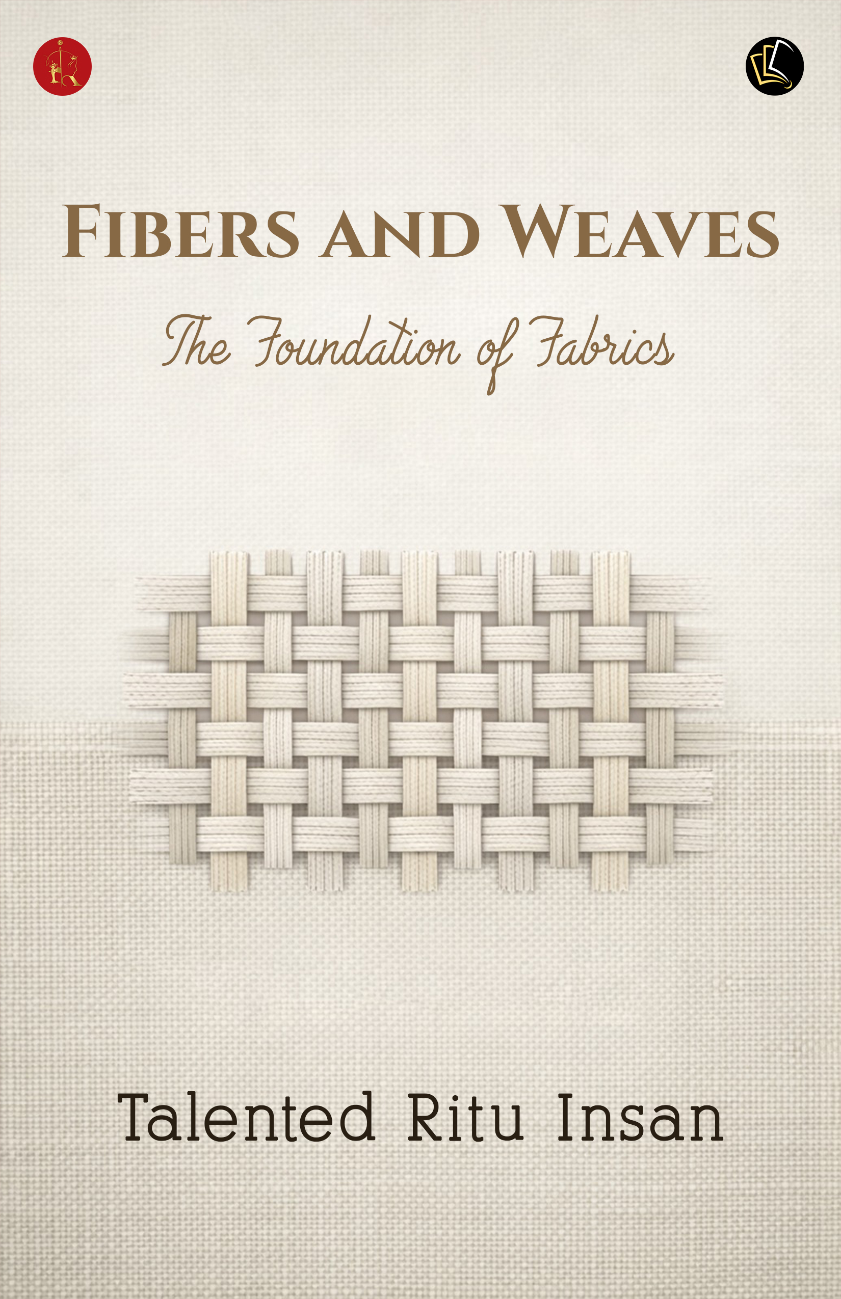 Fibers and weaves : The Foundation Of Fabrics