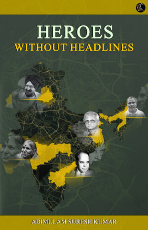 Heroes Without Headlines