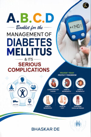 A.B.C.D Booklet for the Management of DIABETES MELLITUS & ITS SERIOUS COMPLICATIONS
