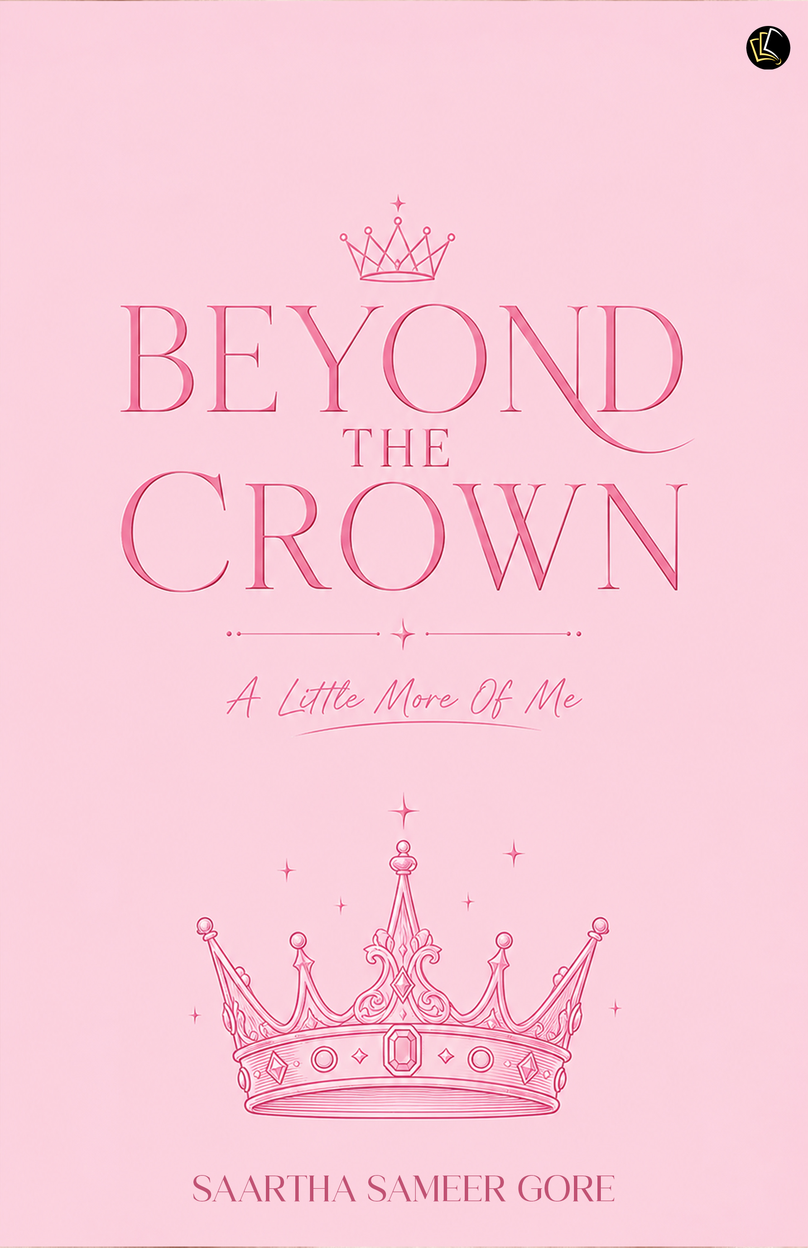 BEYOND THE CROWN | A little more of me